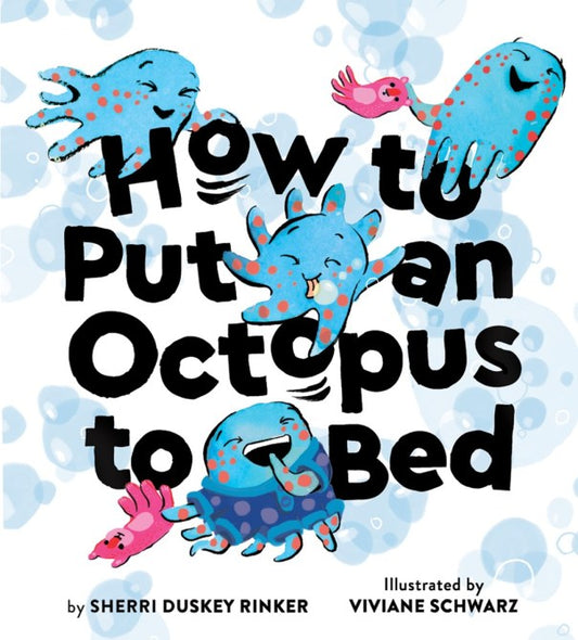 How to Put an Octopus to Bed Book