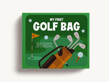 My First Golf Bag: Tee Up to Drive, Putt, and Play like a Young Pro!