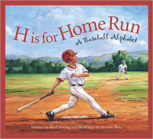 H is for Home Run: A Baseball Alphabet