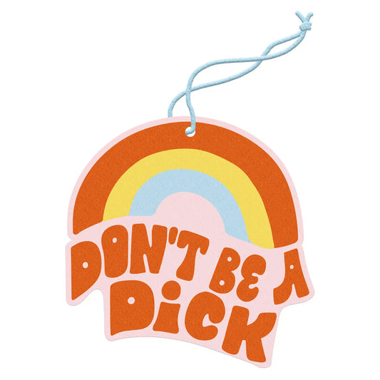 Don't Be A Dick Air Freshener