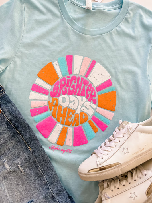 Brighter Days Tee