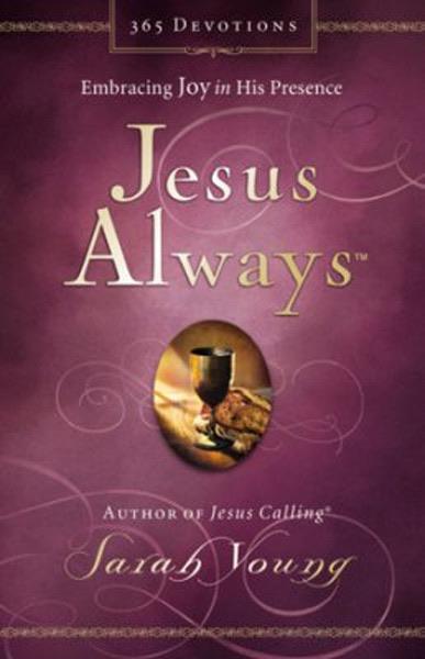 Jesus Always: Embracing Joy in His Presence