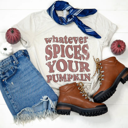 Whatever Spices your Pumpkin Tee